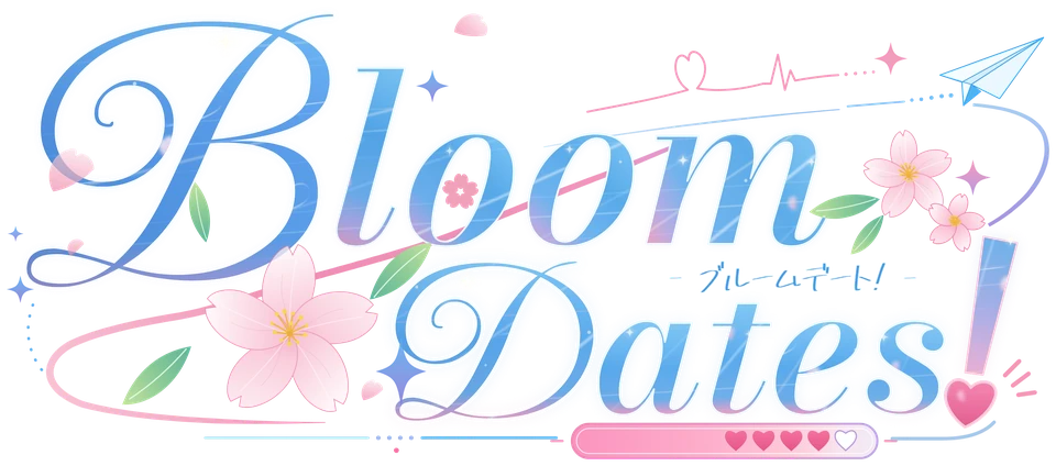 Bloom Dates!（ブルームデート）